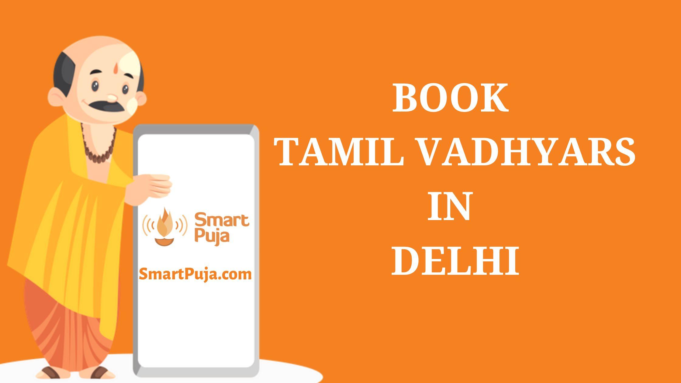 Book Tamil Vadhyars in Delhi @SmartPuja