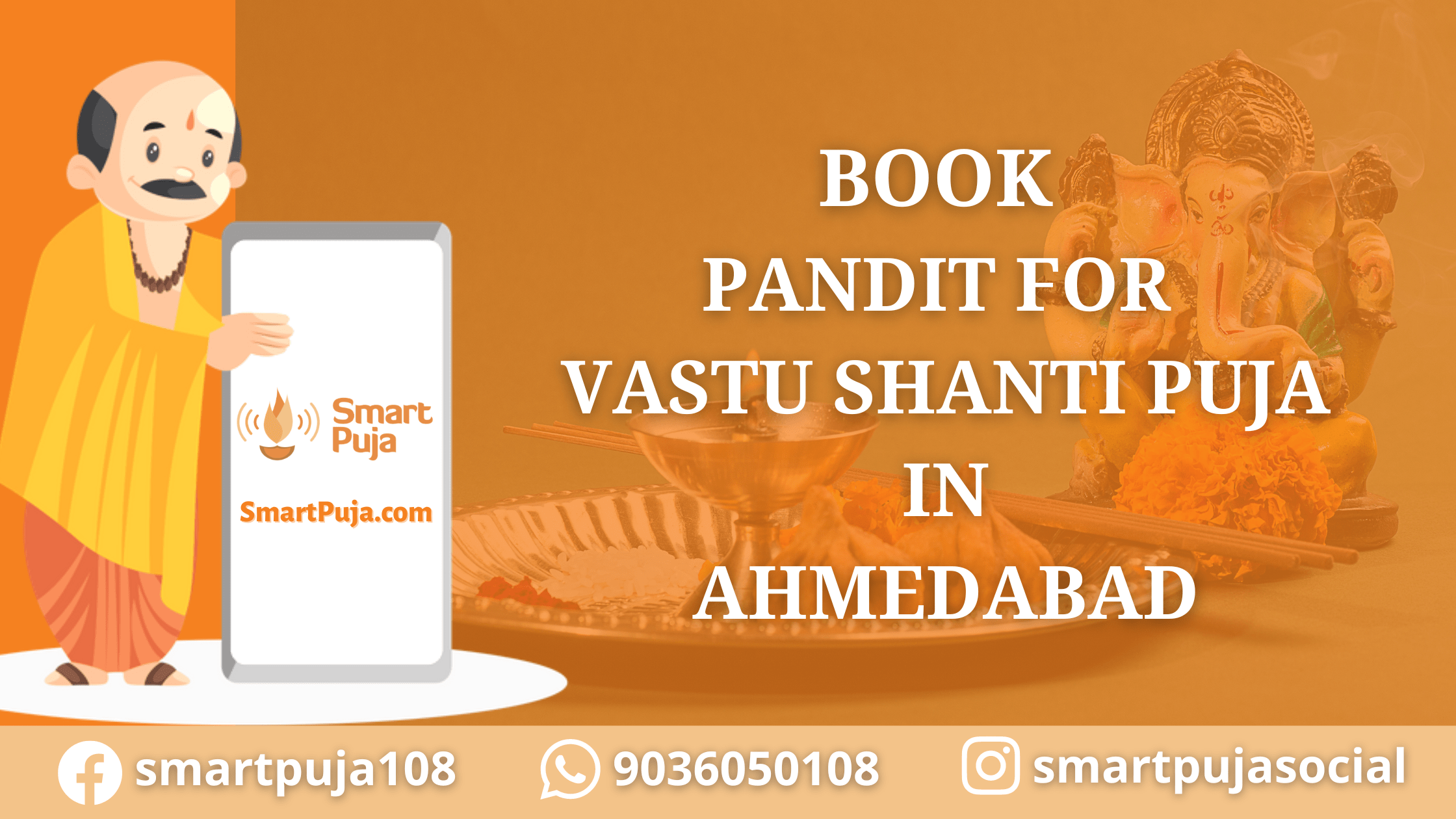 Book Pandit For Vastu Shanti Puja in Ahmedabad @SmartPuja