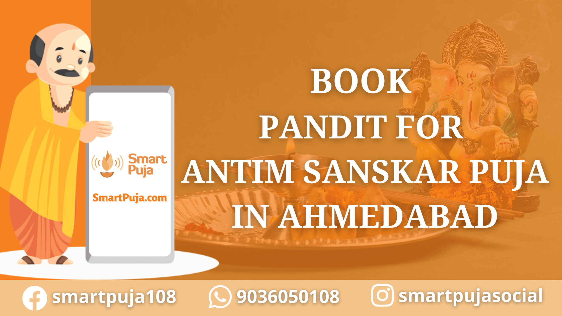 Book Pandit For Antim Sanskar Puja in Ahmedabad @SmartPuja