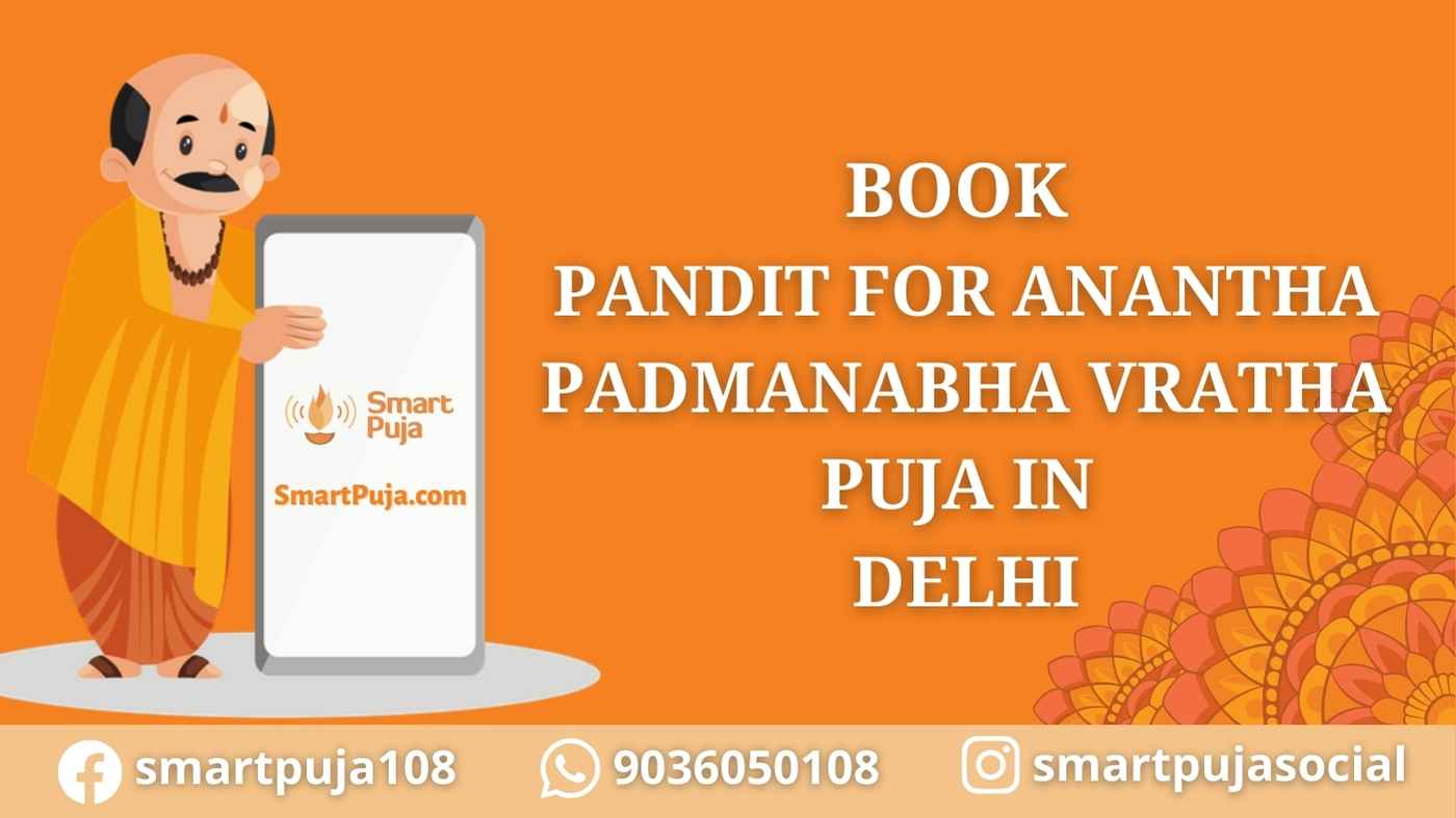 Pandit For Anantha Padmanabha Vratha Puja in Delhi