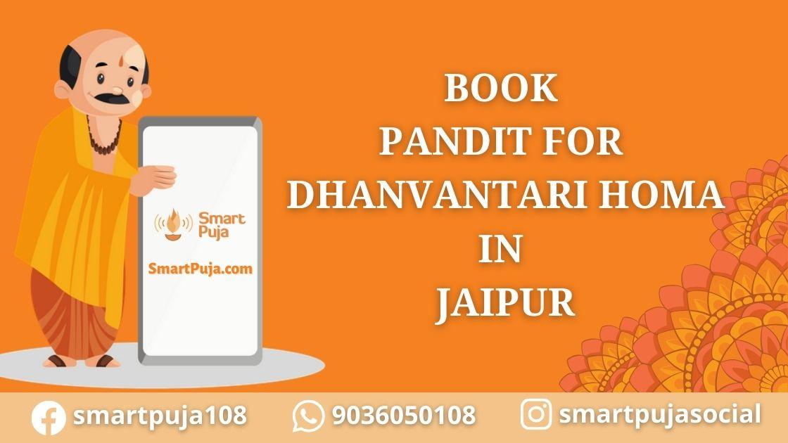 Book Pandit For Dhanvantari Homa in Jaipur