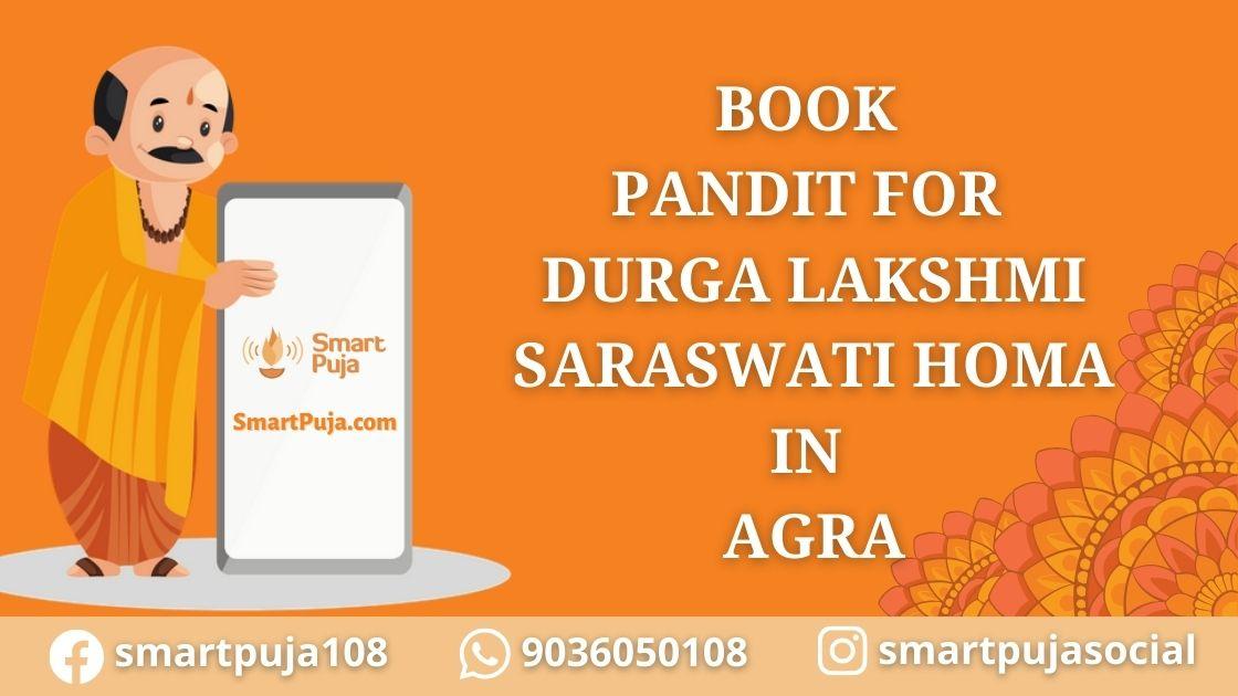 Pandit For Durga Lakshmi Saraswati Homa in Agra @smartpuja.com