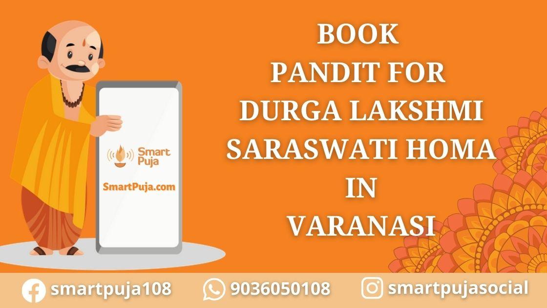 Pandit For Durga Lakshmi Saraswati Homa in Varanasi @smartpuja.com