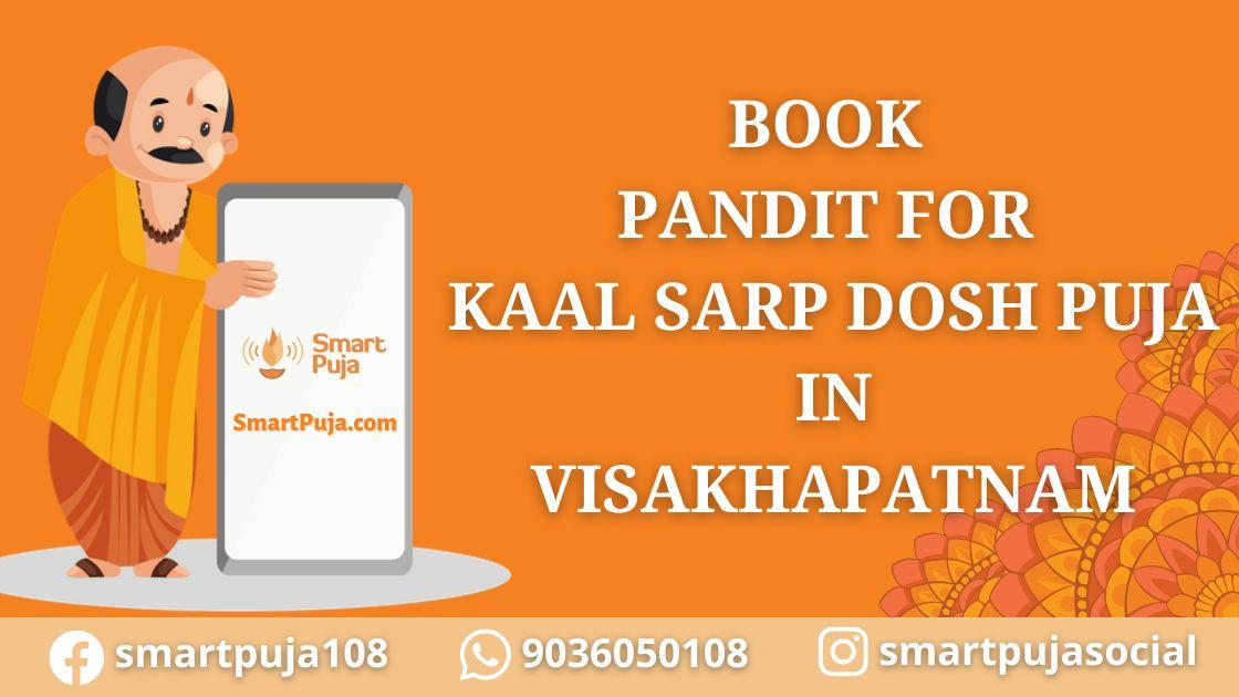 Book Pandit For Kaal Sarp Dosh Puja in Visakhapatnam