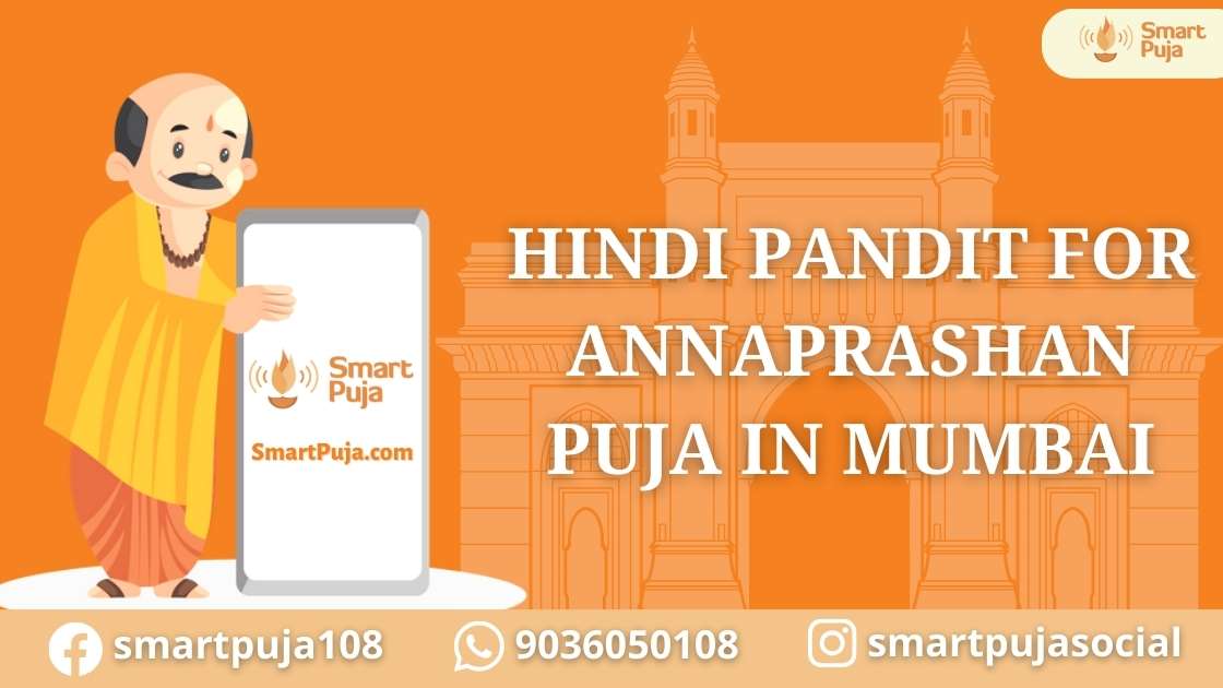 Hindi Pandit For Annaprashan Puja in Mumbai @smartpuja.com