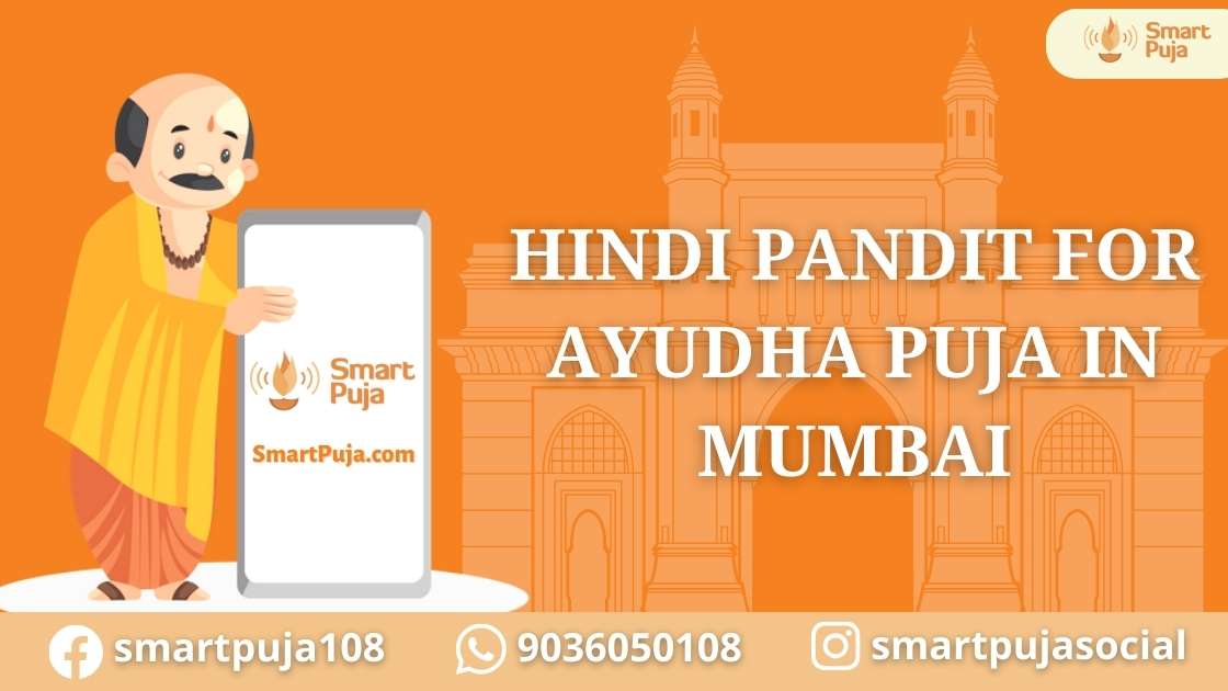 Hindi Pandit For Ayudha Puja in Mumbai @smartpuja.com