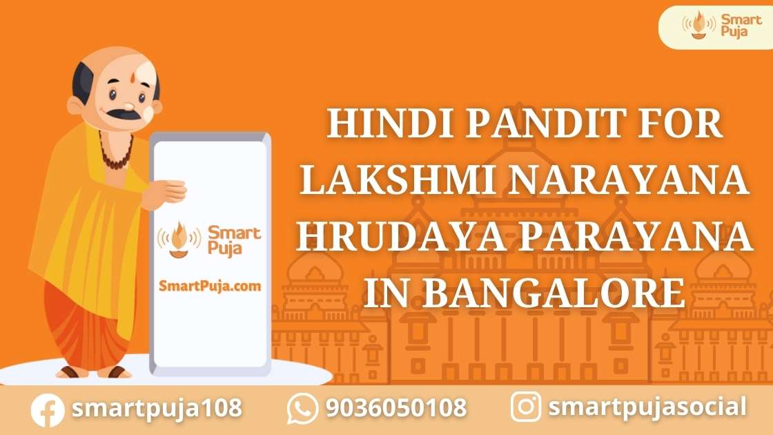 Hindi Pandit For Lakshmi Narayana Hrudaya Parayana in Bangalore @smartpuja.com