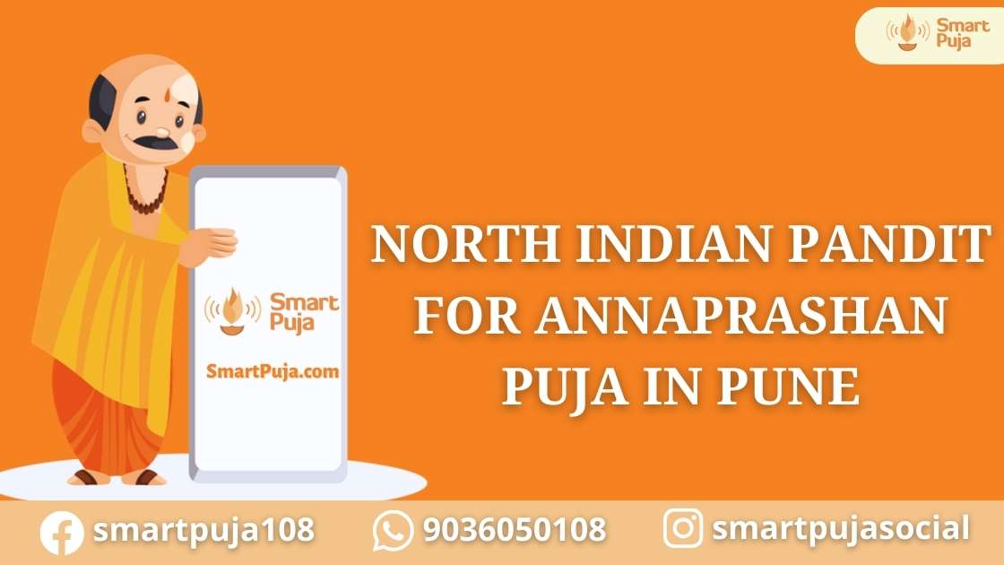 North Indian Pandit For Annaprashan Puja In Pune @smartpuja.com