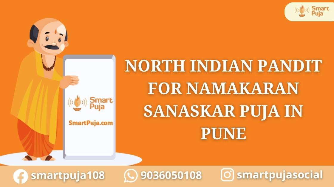 North Indian Pandit For Namakaran Sanaskar Puja In Pune @smartpuja.com